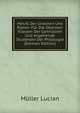 Metrik Der Griechen Und Romer: Fur Die Obersten Klassen Der Gymnasien Und Angehende Studenten Der Philologie (German Edition), Muller Lucian 