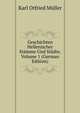 Geschichten Hellenischer Stamme Und Stadte, Volume 1 (German Edition), Muller Karl Otfried 
