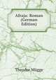 Afraja: Roman (German Edition), Theodor Mugge 