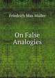 On False Analogies, Muller Friedrich Max 
