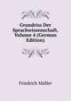Grundriss Der Sprachwissenschaft, Volume 4 (German Edition), Friedrich Muller 