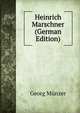 Heinrich Marschner (German Edition), Georg Munzer 