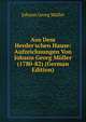 Aus Dem Herder'schen Hause: Aufzeichnungen Von Johann Georg M?ller (1780-82) (German Edition), Johann Georg Muller 