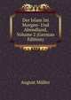 Der Islam Im Morgen- Und Abendland, Volume 2 (German Edition), August Muller 