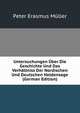 Untersuchungen Uber Die Geschichte Und Das Verhaltniss Der Nordischen Und Deutschen Heldensage (German Edition), Peter Erasmus Muller 
