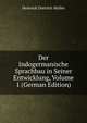 Der Indogermanische Sprachbau in Seiner Entwicklung, Volume 1 (German Edition), Heinrich Dietrich Muller 