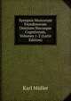 Synopsis Muscorum Frondosorum Omnium Hucusque Cognitorum, Volumes 1-2 (Latin Edition), Karl Muller 