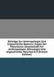 Beitrage Zur Anthropologie Und Urgeschichte Bayerns: Organ Der Munchener Gesellschaft Fur Anthropologie, Ethnologie Und Urgeschichte, Volumes 8-9 (French Edition), 