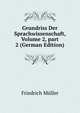 Grundriss Der Sprachwissenschaft, Volume 2, part 2 (German Edition), Friedrich Muller 