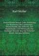 Deutschlands Moose: Oder Anleitung Zur Kenntniss Der Laubmoose Deutschlands, Der Schweiz, Der Niederlande Und Danemarks Fur Anfanger Sowohl Wie Fur Forscher Bearb (German Edition), Karl Muller 