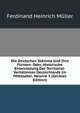Die Deutschen Stamme Und Ihre Fursten: Oder, Historische Entwickelung Der Territorial-Verhaltnisse Deutschlands Im Mittelalter, Volume 3 (German Edition), Ferdinand Heinrich Muller 