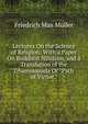 Lectures On the Science of Religion: With a Paper On Buddhist Nihilism, and a Translation of the Dhammapada Or "Path of Virtue.", Muller Friedrich Max 