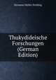 Thukydideische Forschungen (German Edition), Hermann Muller-Strubing 