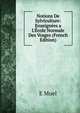 Notions De Sylviculture: Enseign?es a L'?cole Normale Des Vosges (French Edition), E Muel 