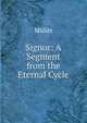 Signor: A Segment from the Eternal Cycle, Mulier 