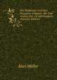 Die Waldenser Und Ihre Einzelnen Gruppen: Bis Zum Anfang Des 14. Jahrhunderts (German Edition), Karl Muller 