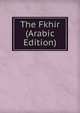 The Fkhir (Arabic Edition), 