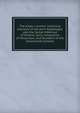 The Kitab-i-yamini: historical memoirs of the Amir Sabaktagin, and the Sultan Mahmud of Ghazna, early conquerors of Hindustan, and founders of the Ghaznavide dynasty, 