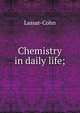 Chemistry in daily life;, Lassar-Cohn 