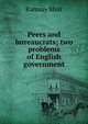 Peers and bureaucrats; two problems of English government, Muir Ramsay 