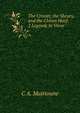 The Crosier, the Shears, and the Cloven Hoof: 2 Legends In Verse., C A. Muirtoune 