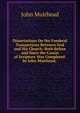 Dissertations On the Foederal Transactions Between God and His Church: Both Before and Since the Canon of Scripture Was Completed. by John Muirhead, ., John Muirhead 