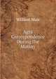 Agra Correspondence During the Mutiny, Muir William 