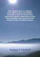 The "square deal" or, Flashes from the business searchlight: humanity's plea for justice and protection against oppression by the great financial and . growth is the wonder of the twentieth century, Herbert B Mulford 