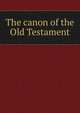 The canon of the Old Testament, 