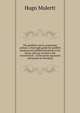 The goldfish and its systematic culture; a thorough guide for goldfish keeping and goldfish breeding in the house and out-of-doors, the construction . of the parlor aquarium and ponds for breeding, Hugo Mulertt 