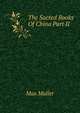 The Sacred Books Of China Part II, Max Muller 