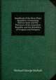 Handbook of the River Plate Republics: Comprising Buenos Ayres and the Provinces of the Argentine Republic and the Republics of Uruguay and Paraguay, Mulhall Michael George 