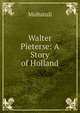Walter Pieterse: A Story of Holland, Multatuli 