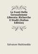 Le Fonti Della Gerusalemme Liberata: Richerche E Studii (Italian Edition), Salvatore Multineddu 