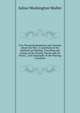 Two Thousand Questions and Answers About the War: A Catechism of the Methods of Fighting, Travelling and Living; of the Armies, Navies and Air Fleets; . and Geography of the Warring Countries, Julius Washington Muller 