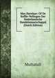 Max Havelaar: Of De Koffie-Veilingen Der Nederlandsche Handelsmaatschappij (Dutch Edition), Multatuli 