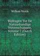 Bijdragen Tot De Natuurkundige Wetenschappen, Volume 7 (Dutch Edition), Willem Vrolik 