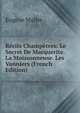 Recits Champetres: Le Secret De Marquerite. La Moissonneuse. Les Vanniers (French Edition), Eugene Muller 