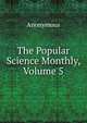The Popular Science Monthly, Volume 5, Heinrich Kretschmayr 