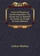 Cours D'?loquence Sacr?e Populaire: Ou, Essaie Sur La Mani?re De Parler Au Peuple (French Edition), Isidore Mullois 