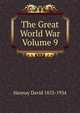 The Great World War Volume 9, David Hannay 