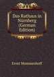 Das Rathaus in Nurnberg (German Edition), Ernst Mummenhoff 