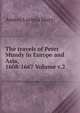 The travels of Peter Mundy in Europe and Asia, 1608-1667 Volume v.2, Anstey Lavinia Mary 