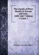 The travels of Peter Mundy in Europe and Asia, 1608-1667 Volume v.3 part 1, Anstey Lavinia Mary 