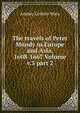 The travels of Peter Mundy in Europe and Asia, 1608-1667 Volume v.3 part 2, Anstey Lavinia Mary 
