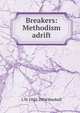 Breakers: Methodism adrift, L W. 1843-1934 Munhall 