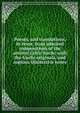Poems, and translations, in verse, from admired compositions of the ancient Celtic bards; with the Gaelic originals, and copious illustrative notes, 