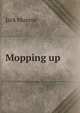 Mopping up, Jack Munroe 