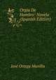 Orgia De Hambre: Novela (Spanish Edition), Jose Ortega Munilla 
