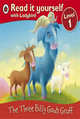 Read It Yourself - The Three Billy Goats Gruff. Level 1, 